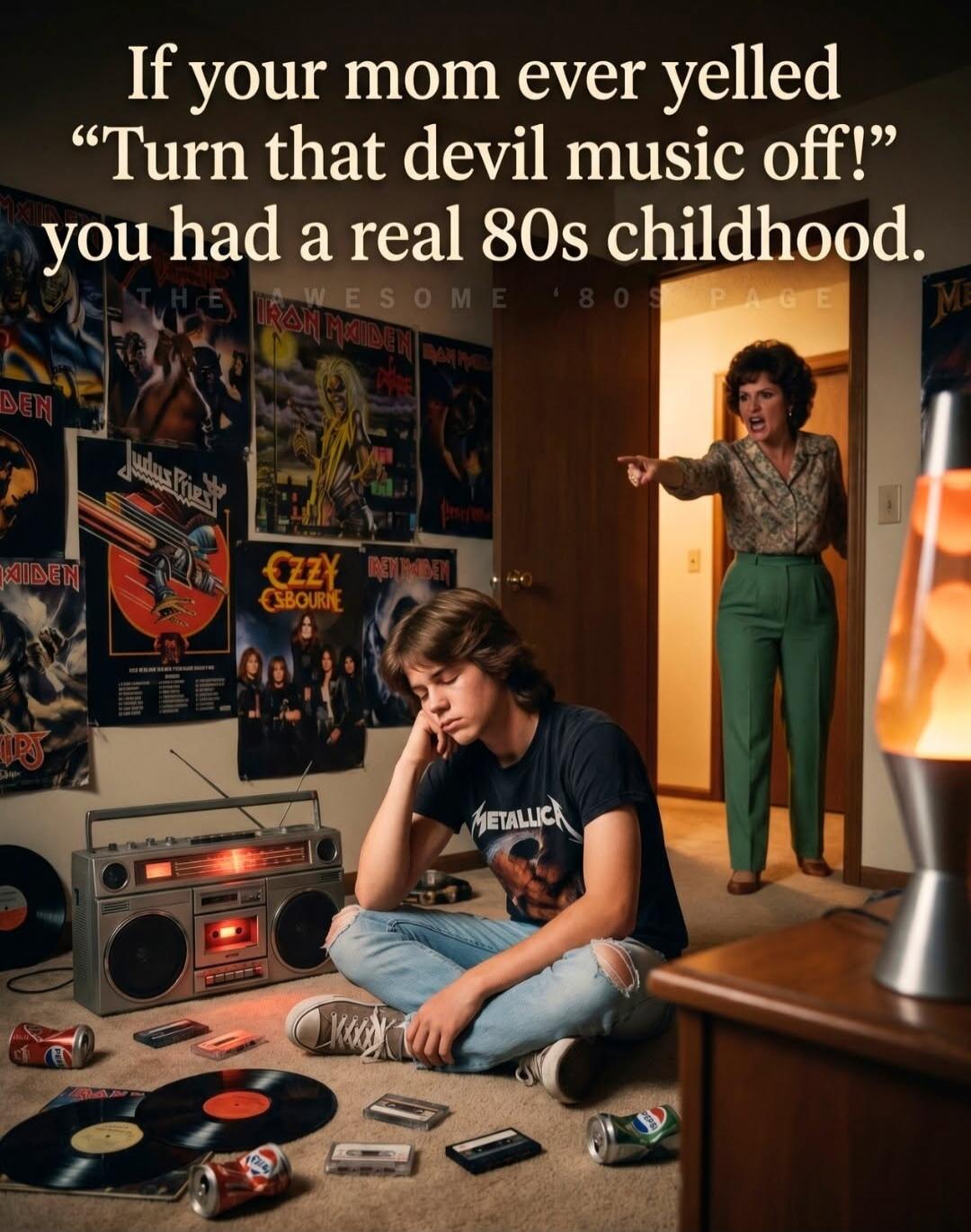 If your mom ever yelled 
