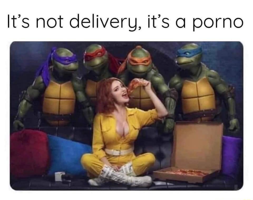 Its not delivery its a porno