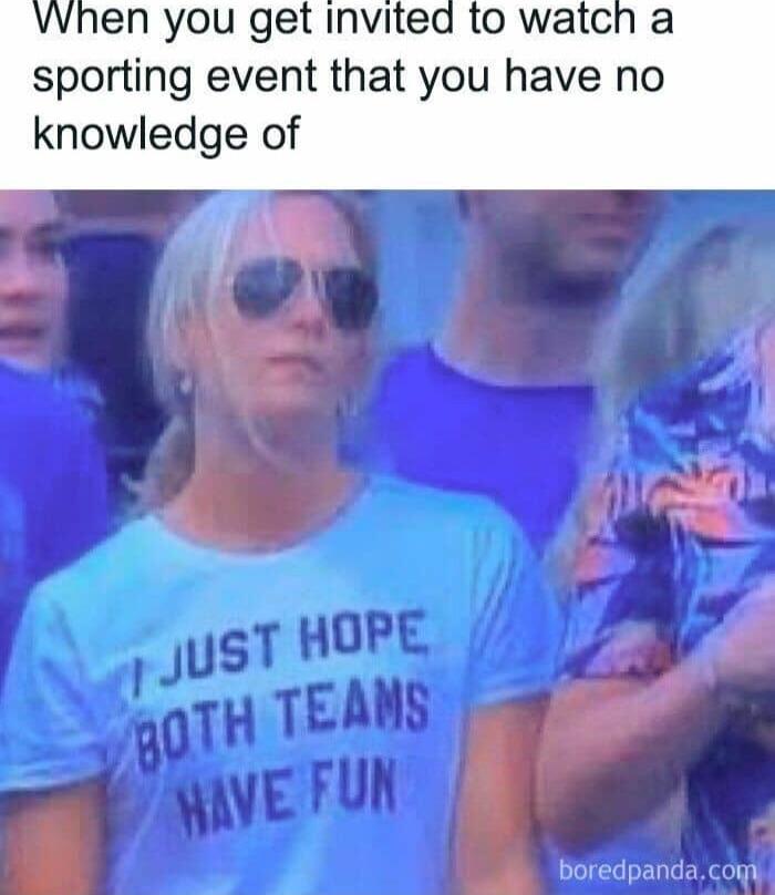 VWhen you get invited sporting event that you have no knowledge of