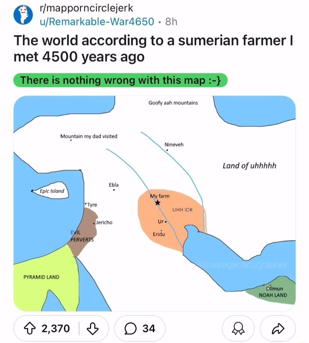 rmapporncirclejerk uRemarkable War4650 8h The world according to a sumerian farmer met 4500 years ago Land of uhhhhh