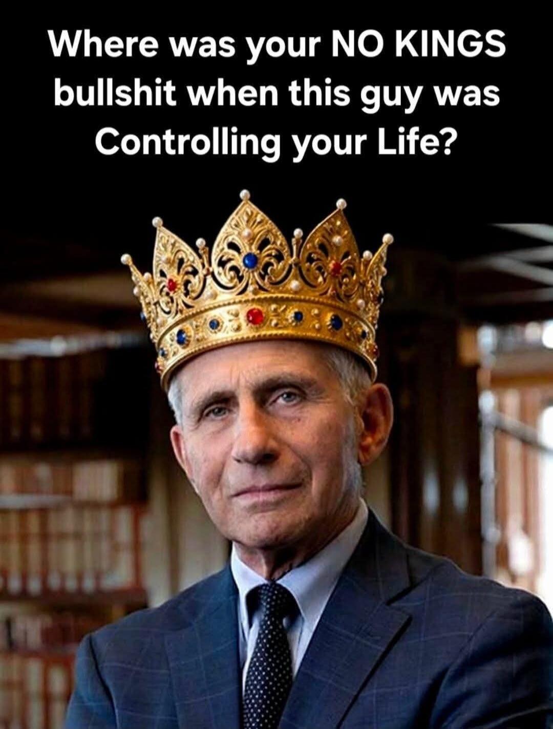Where was your NO KINGS bullshit when this guy was Controlling your Life?
