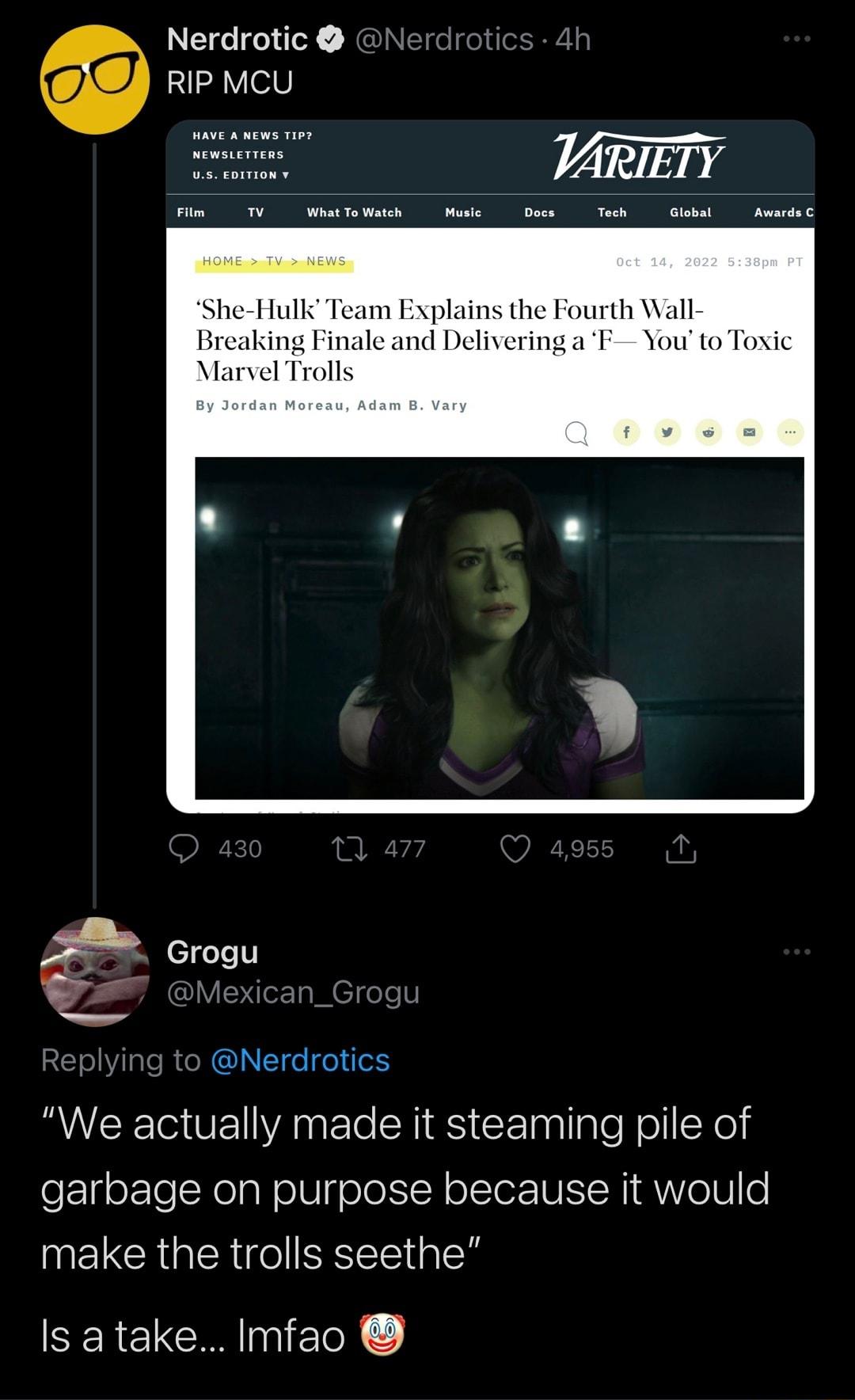 Nerdrotic RIP MCU s ARIETY She Hulk Team Explains the Fourth Wall Breaking Finale and Deliveringa F You to Toxic Marvel Trolls Grogu e Nerdrotics RUCETEAnEe SN aS CEnllaleNolllSXel garbage on purpose because it would make the trolls seethe Is atake Imfac