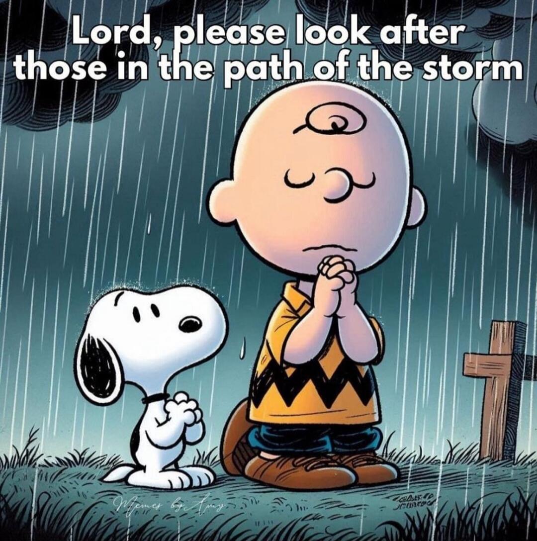 Lord, please look after those in the path of the storm