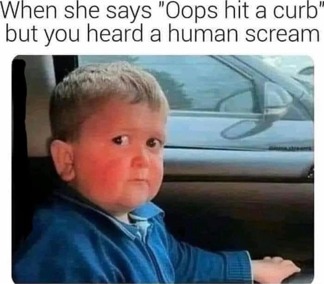 en sne says Oops but you heard a human scream