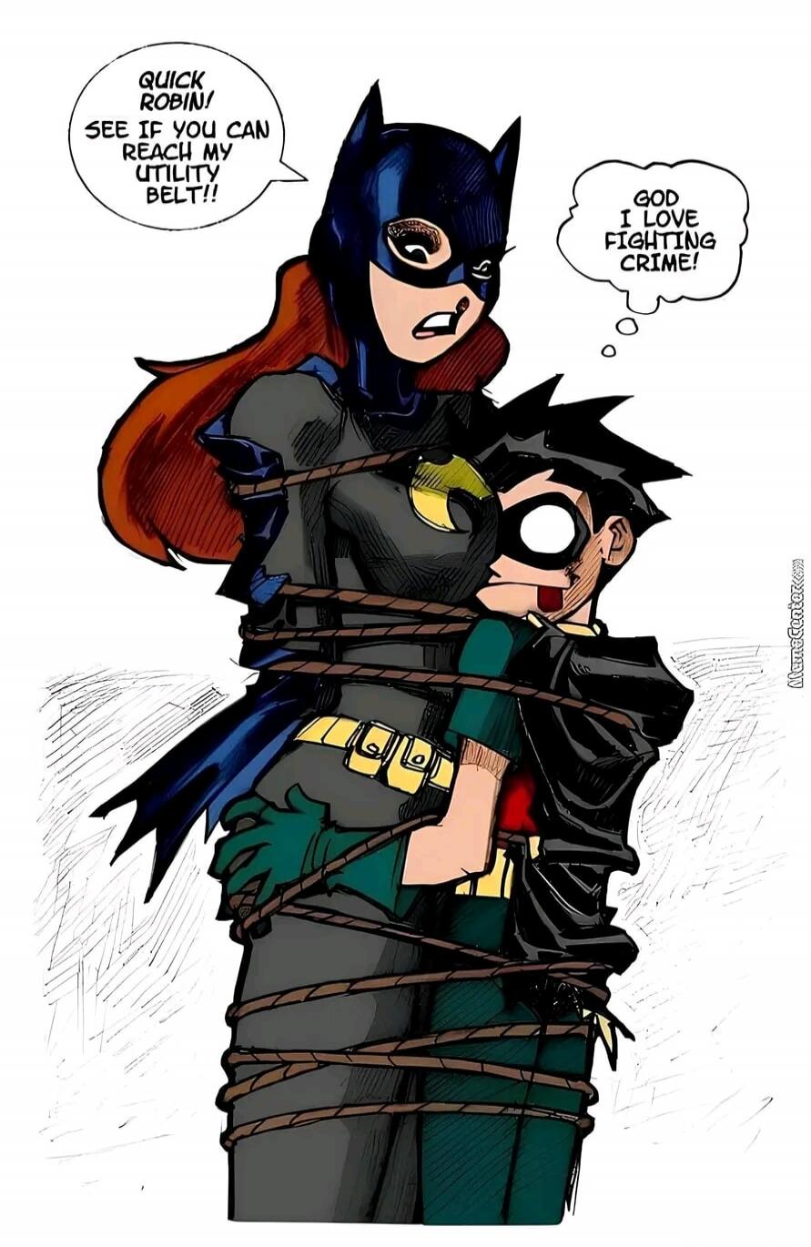 Quick Robin! See if you can reach my utility belt!!
God I love fighting crime!