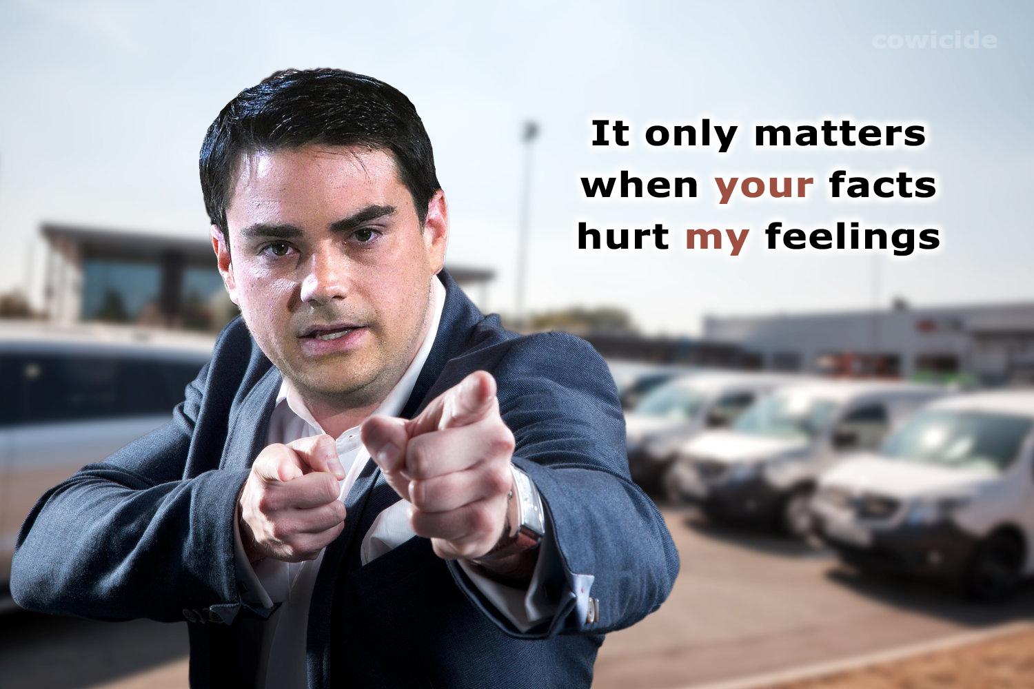 It only matters when r facts hurt my feelings
