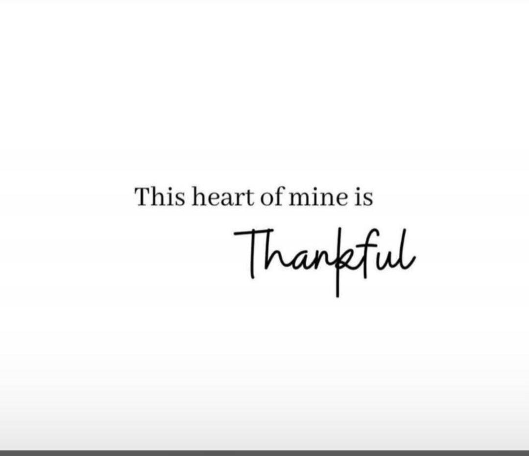 This heart of mine is Thankful