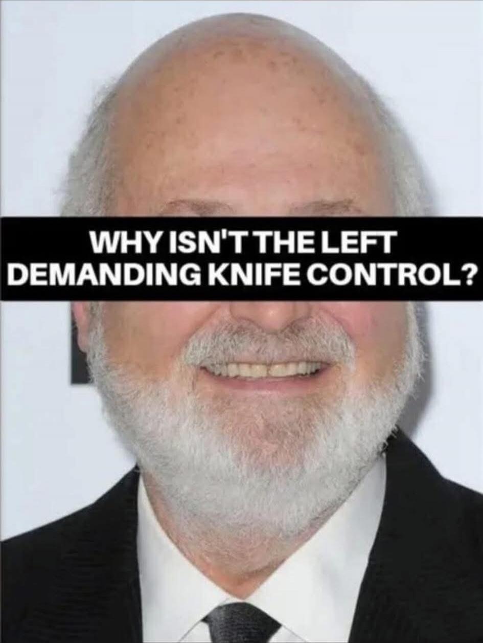 WHY ISN'T THE LEFT DEMANDING KNIFE CONTROL?