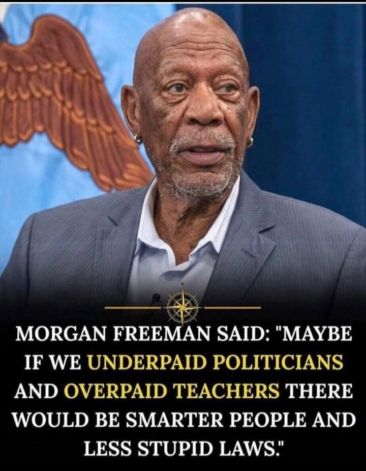 MORGAN FREEMAN SAID: 