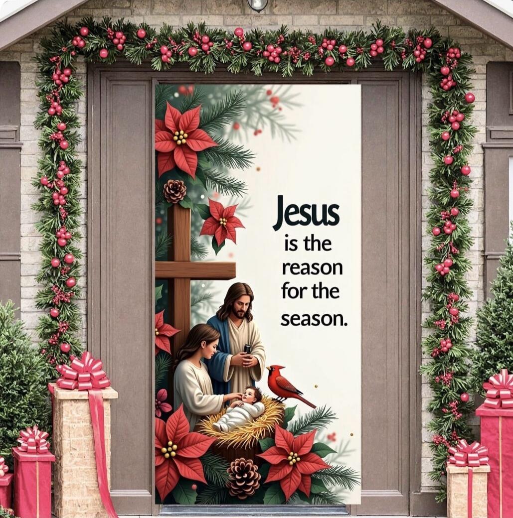 Jesus is the reason for the season.