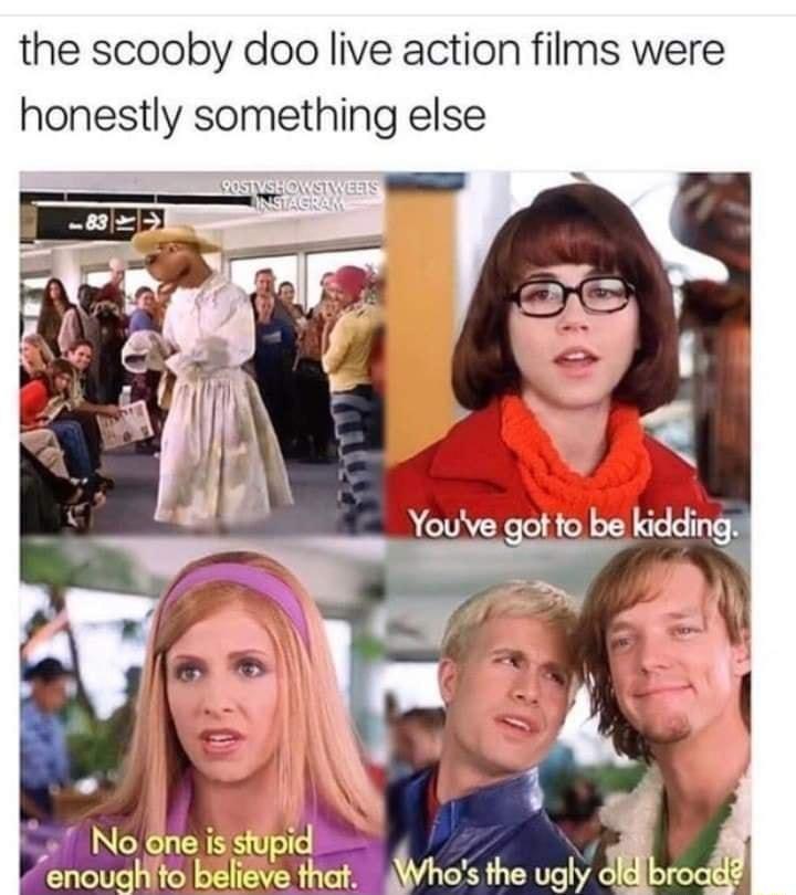 the scooby doo live action films were honestly something else