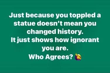 RITES 4 LOETTECRTLITR G T L statue doesnt mean you changed history LITTES LIV TR T T T SLTET N Who Agrees 2