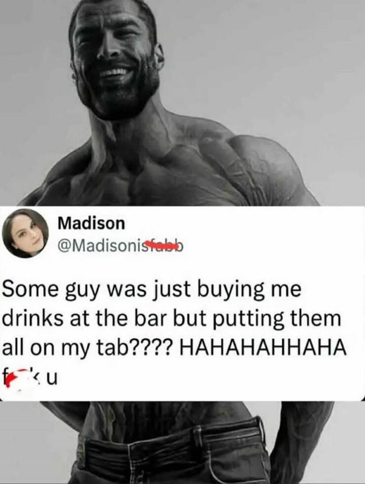 Some guy was just buying me drinks at the bar but putting them all on my tab????? HAHAHAHAHA