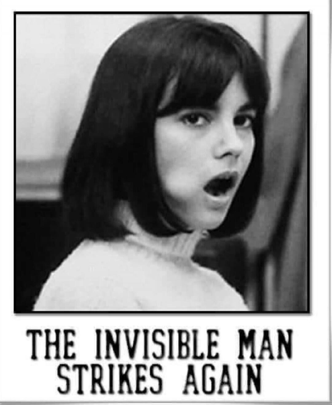 THE INVISIBLE MAN STRIKES AGAIN