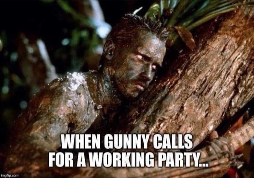WHEN GUNNY CALLS FOR A WORKING PARTY...