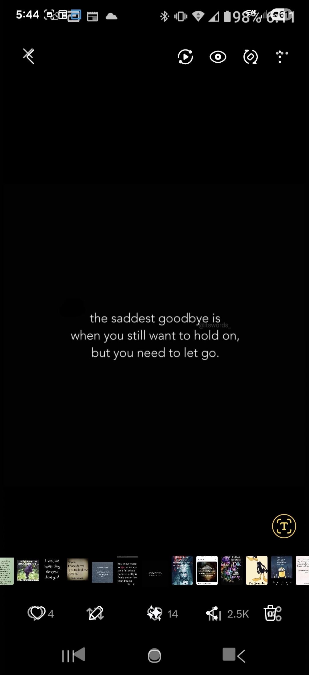the saddest goodby is when you still want to hold on, but you need to let go.