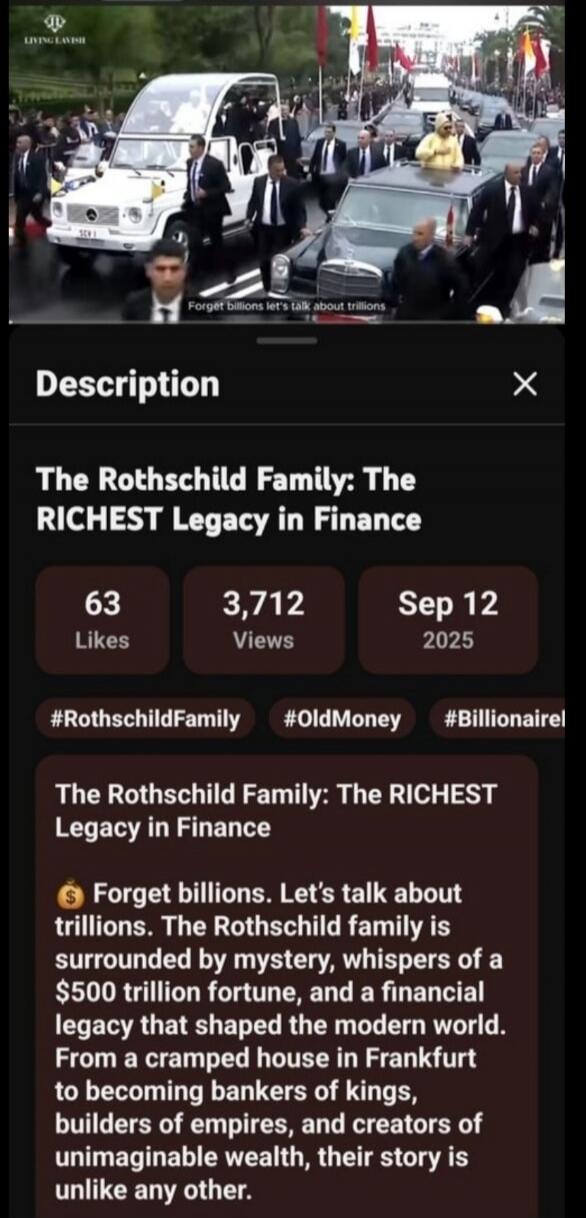 Forget billions let's talk about trillions. The Rothschild Family: The RICHEST Legacy in Finance. Forget billions. Let's talk about trillions. The Rothschild family is surrounded by mystery, whispers of a $500 trillion fortune, and a financial legacy that shaped the modern world. From a cramped house in Frankfurt to becoming bankers of kings, build