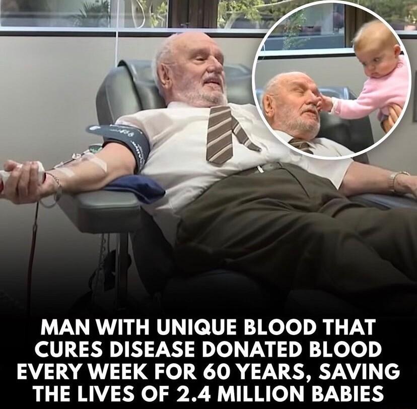 MAN WITH UNIQUE BLOOD THAT CURES DISEASE DONATED BLOOD EVERY WEEK FOR 60 YEARS SAVING THE LIVES OF 24 MILLION BABIES