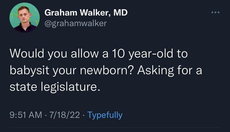 Graham Walker MD grahamwalker Would you allow a 10 year old to babysit your newborn Asking for a S RIS BN 951 AM 71822 Typefully