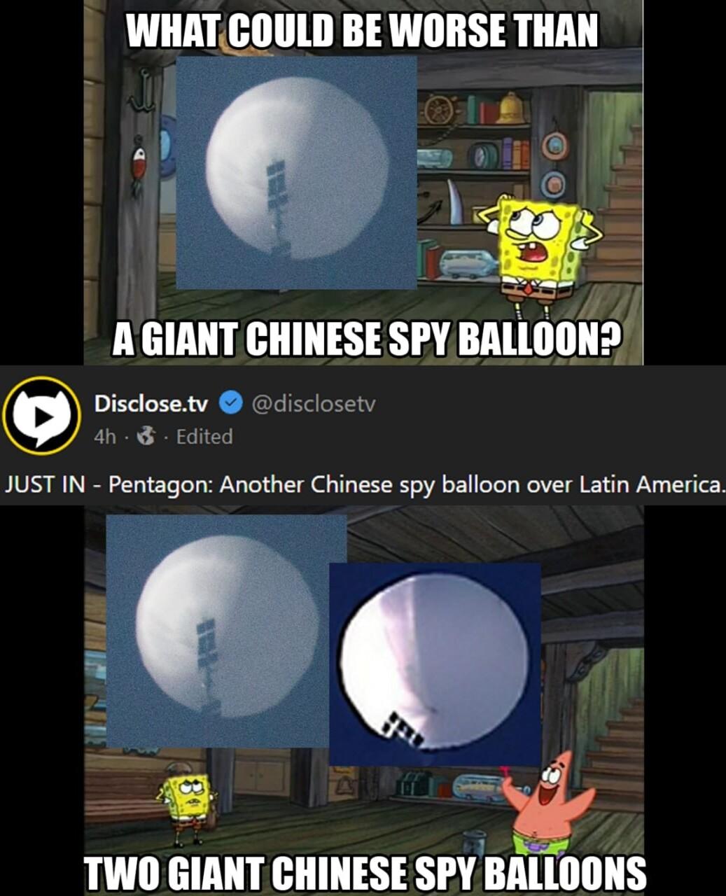 WIIAIUIIIIII BEWORSE THAN 2 g AGIANT CHINESE SPY Blllll N2 Disclosetv disclosetv ah Edi JUST IN Pentagon Another Chinese spy balloon over Latin Ameri Y s TWO GIANT CHINESE SPY BALLOONS