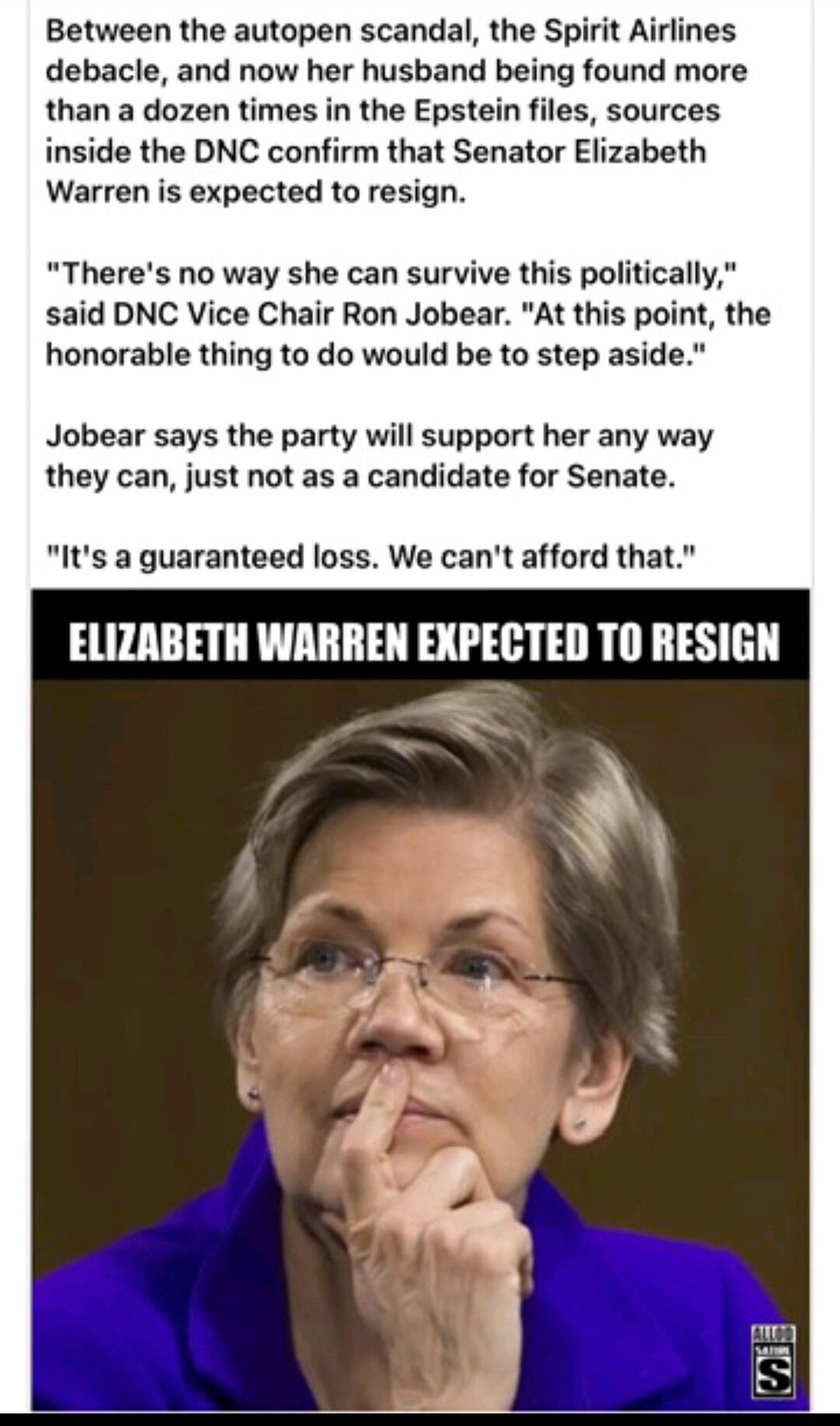 Between the autopen scandal, the Spirit Airlines debacle, and now her husband being found more than a dozen times in the Epstein files, sources inside the DNC confirm that Senator Elizabeth Warren is expected to resign. 