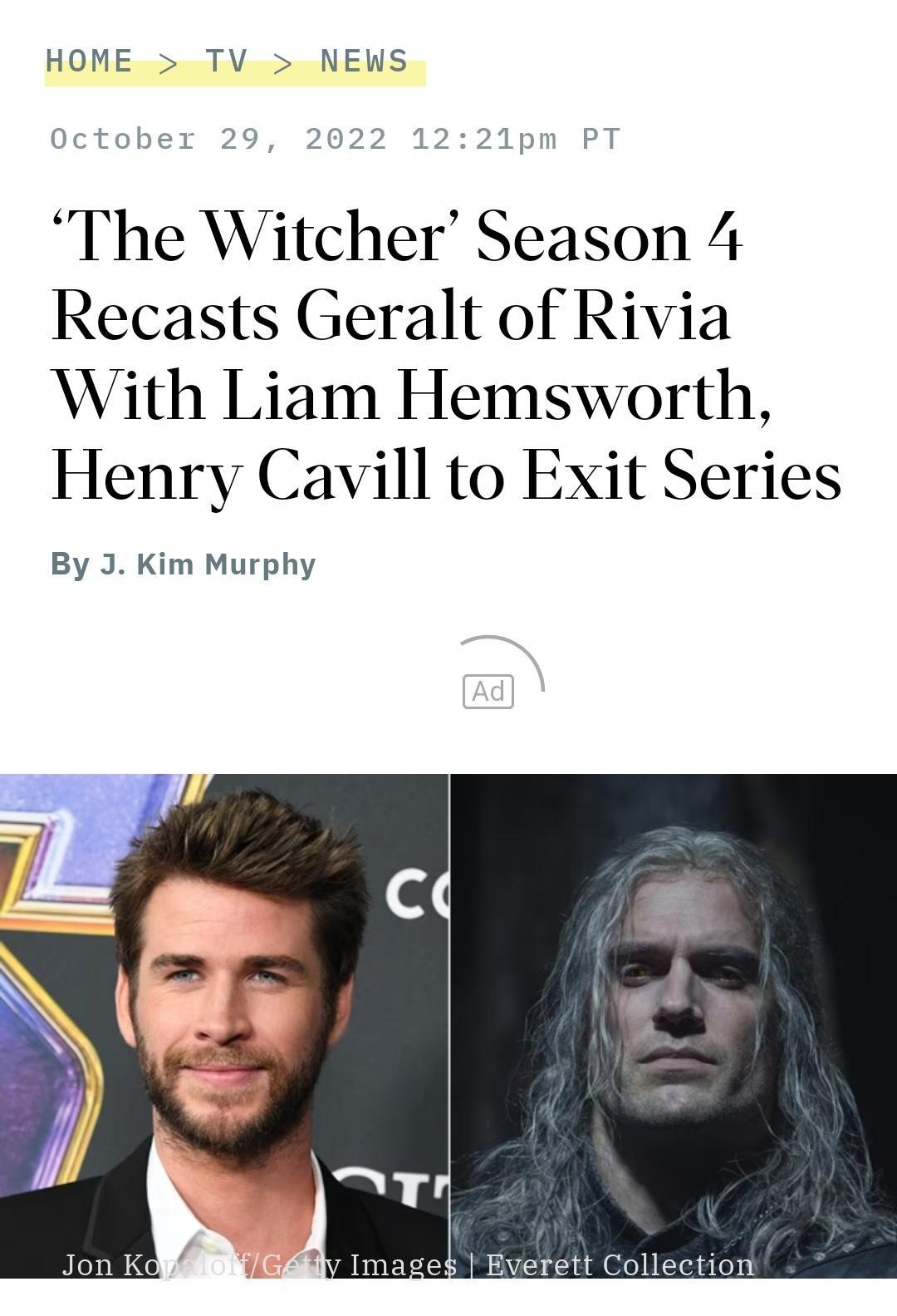 HOME TV NEWS The Witcher Season 4 Recasts Geralt of Rivia With Liam Hemsworth Henry Cavill to Exit Series By 3 Kim Murphy