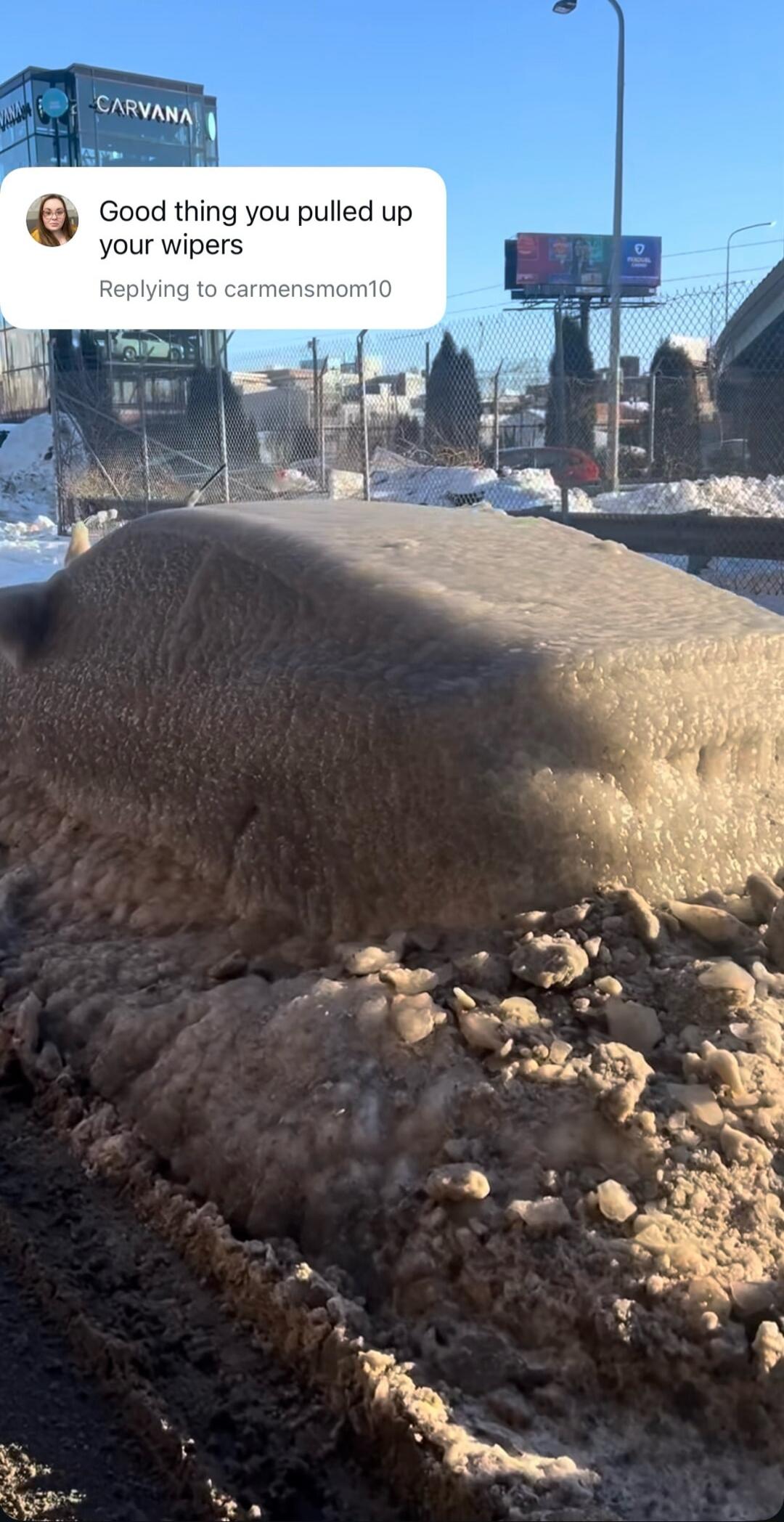 Good thing you pulled up your wipers
Replying to carmensmom10