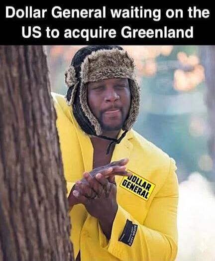 Dollar General waiting on the US to acquire Greenland