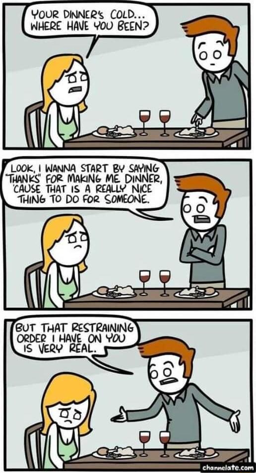 YOUR DINNERs COL WHERE HAVE Y0U BEE LOOK WANNA START Bv SAYING THANKS FOR MAKING ME DINNER CAUSE THAT IS A REALLY NICE THING T0 DO FOR SOMEONE R 1S VERY REAL