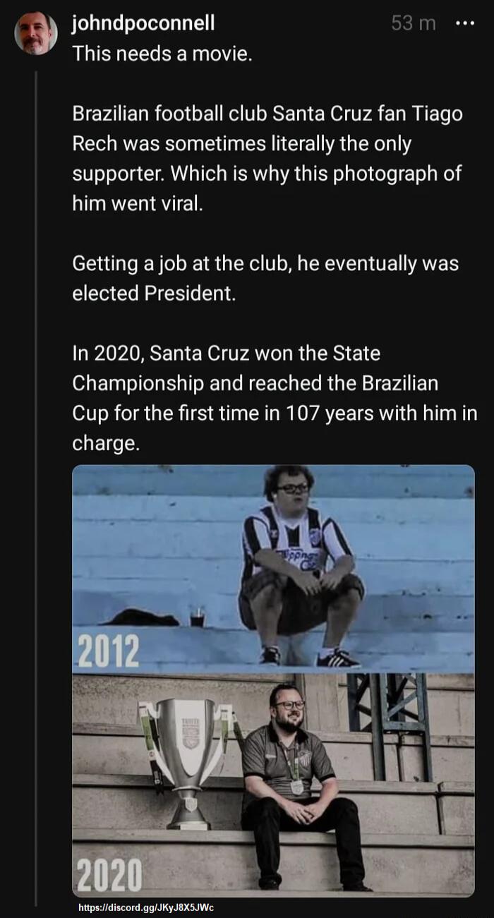 Jjohndpoconnell 53m This needs a movie Brazilian football club Santa Cruz fan Tiago LERERE N N ES T EET AU supporter Which is why this photograph of him went viral Getting a job at the club he eventually was CEECNLENLEN In 2020 Santa Cruz won the State Championship and reached the Brazilian Cup for the first time in 107 years with him in SIET TN r