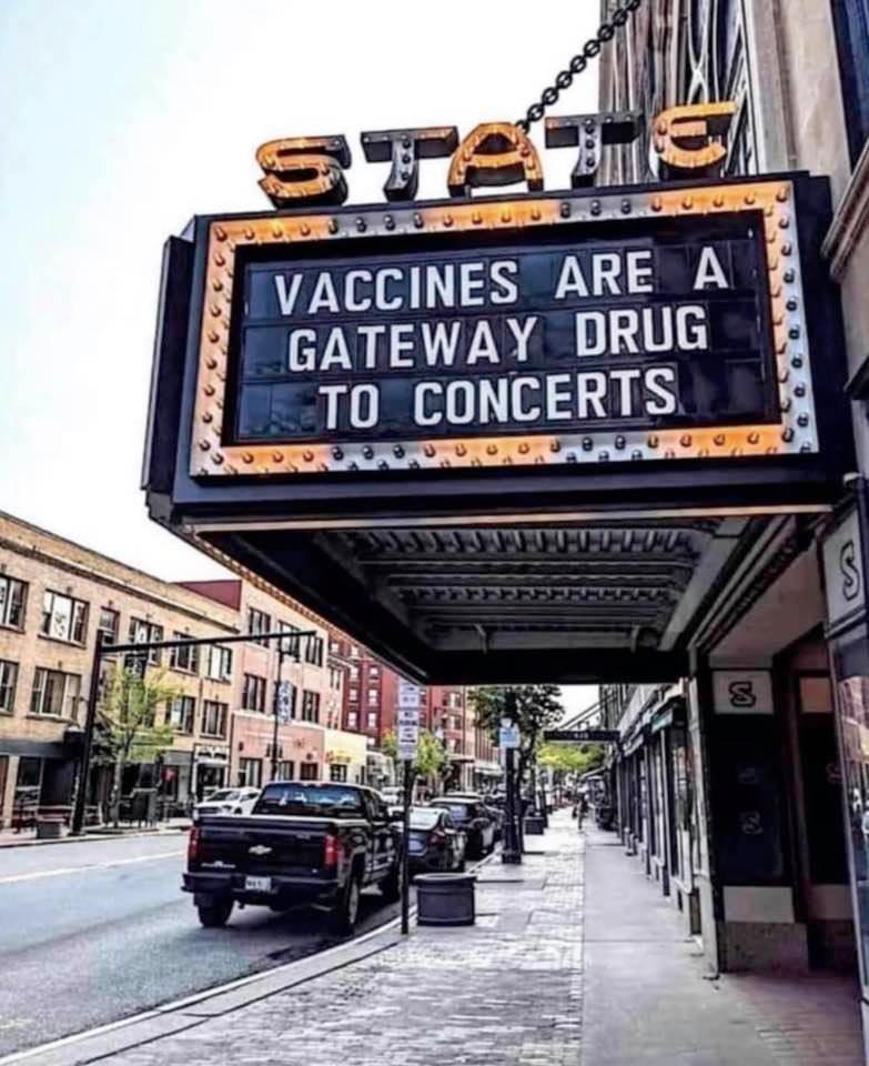 S VACCINES ARE A GATEWAY BRUG TO CONCERTS v