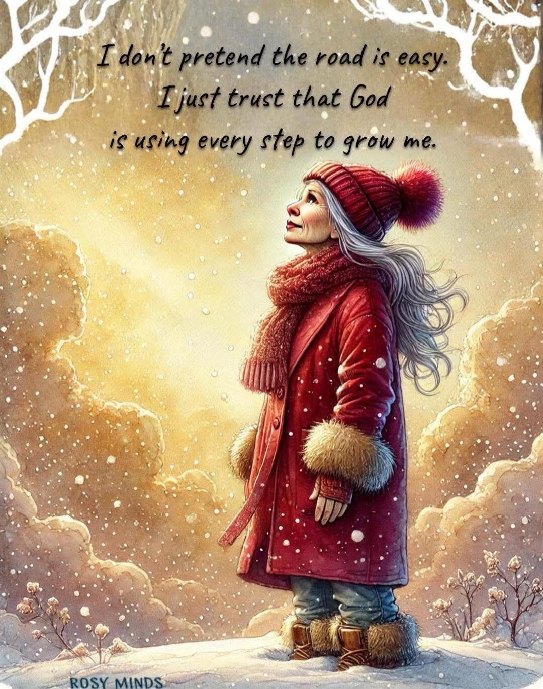 I don't pretend the road is easy. I just trust that God is using every step to grow me.