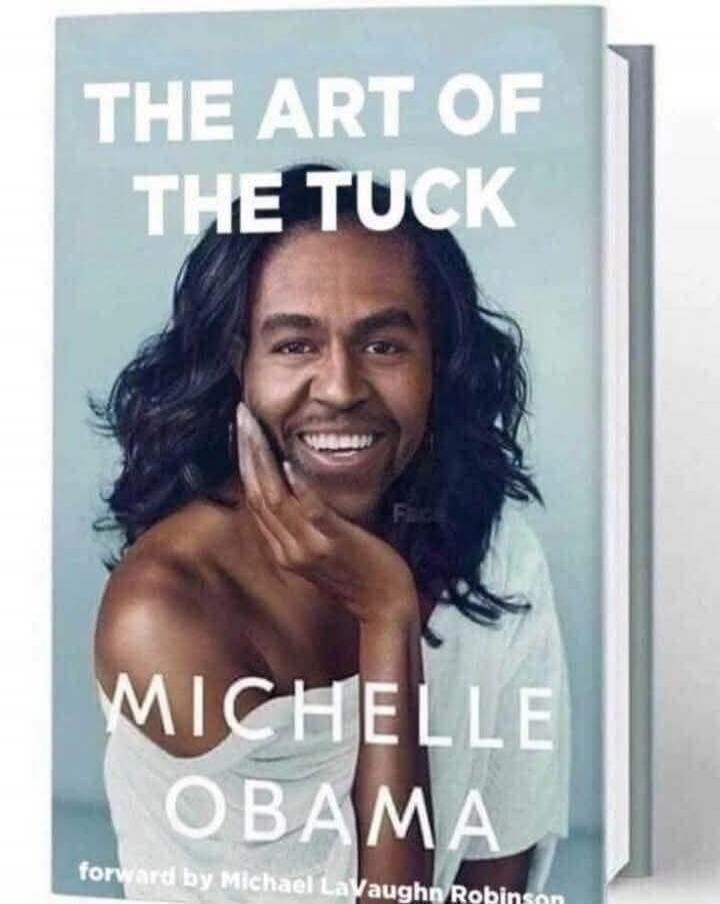 THE ART OF THE TUCK MICHELLE OBAMA forward by Michael LaVaughn Robinson