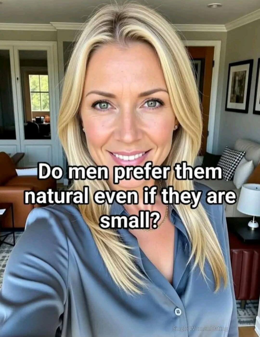 Do men prefer them natural even if they are small?