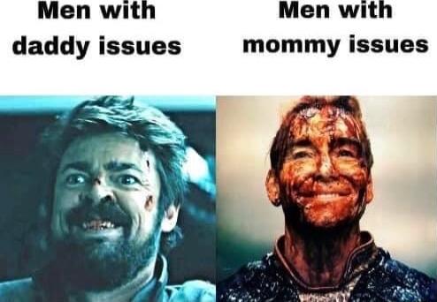 Men with Men with daddy issues mommy issues