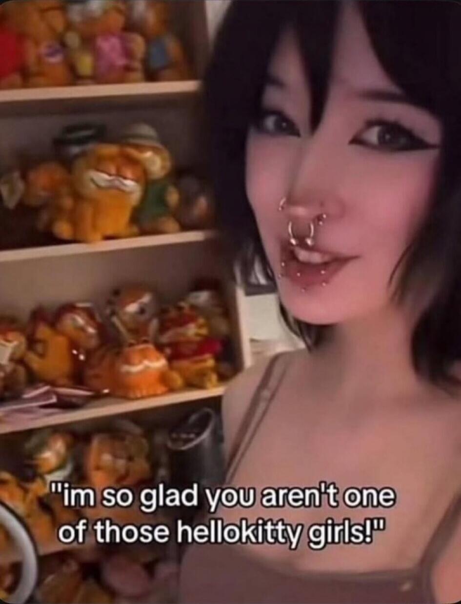 I'm so glad you aren't one of those hellokitty girls!