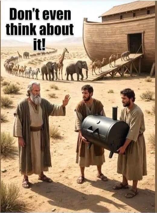 Don't even think about it! An old man, presumably Noah, stops two younger men who are carrying a large BBQ grill. In the background, various animals like elephants, giraffes, zebras, and camels are lining up to enter Noah's Ark.
