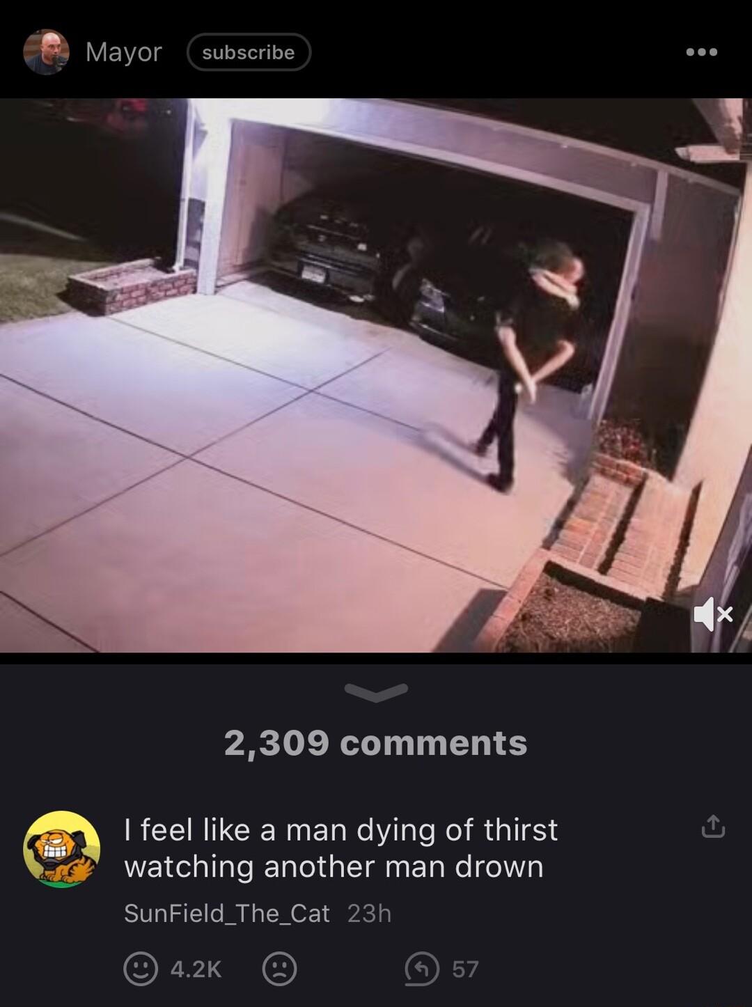 L Mayor subscribe 3 2309 comments REERITCERUEL R R R G watching another man drown SunField_The_Cat 23h ux G