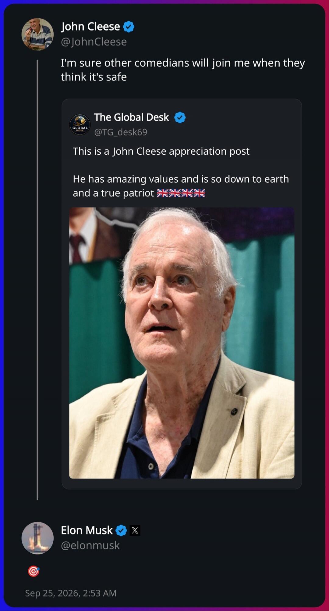 John Cleese: I'm sure other comedians will join me when they think it's safe. The Global Desk: This is a John Cleese appreciation post. He has amazing values and is so down to earth and a true patriot.