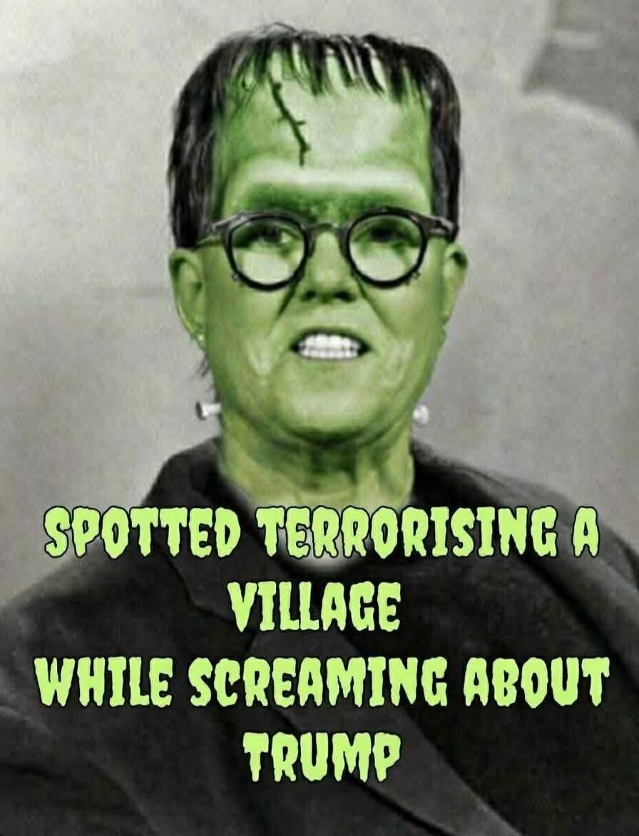 SPOTTED TERRORISING A VILLAGE WHILE SCREAMING ABOUT TRUMP
