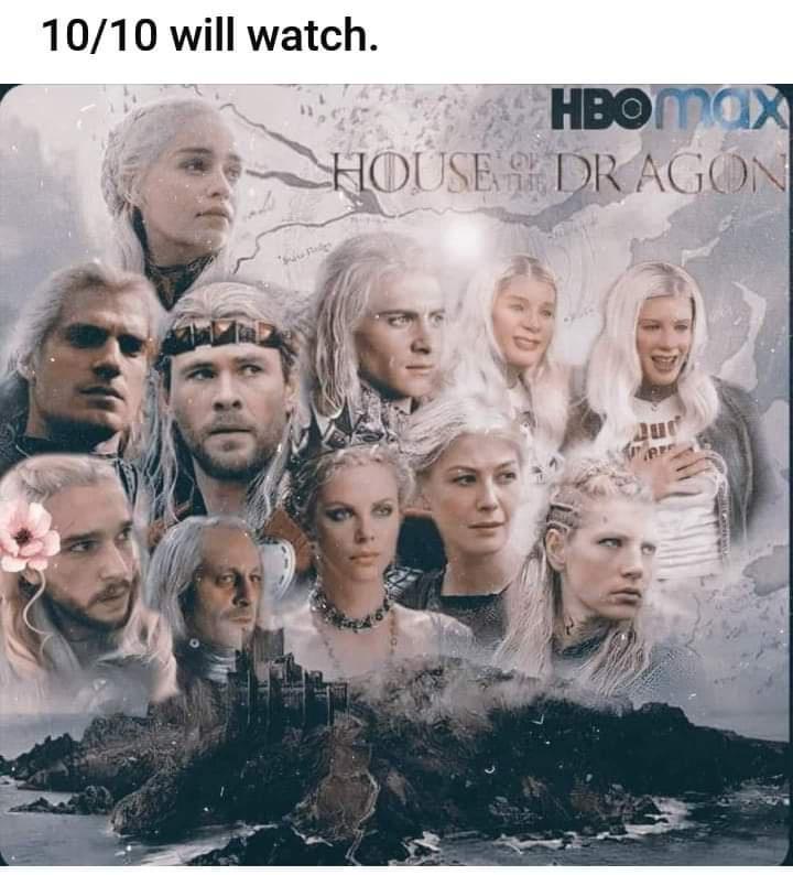 1010 will watch f HBOIMiX s HOUSESEDRAGON