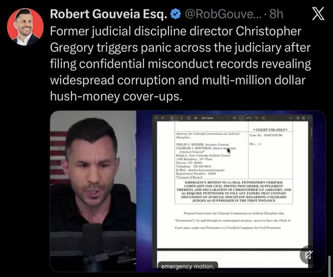 Robert Gouveia Esq. @RobGouve... Former judicial discipline director Christopher Gregory triggers panic across the judiciary after filing confidential misconduct records revealing widespread corruption and multi-million dollar hush-money cover-ups. Document text: COURT USE ONLY, Case No. 2020C030766, Div. 11, Attorney for Colorado Commission on Jud