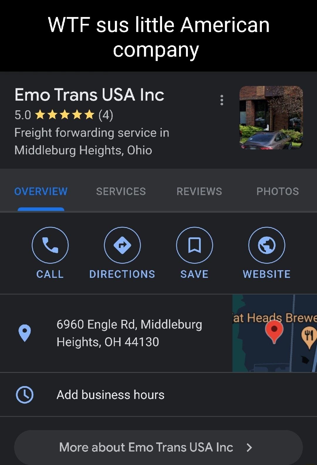 WTF sus little American company Emo Trans USA Inc 50k kK K K 4 Freight forwarding service in Middleburg Heights Ohio OVERVIEW SERVICES REVIEWS PHOTOS CALL DIRECTIONS SAVE WEBSITE Q 960Engle Re Middleburg 2l emw Heights OH 44130 Add business hours More about Emo Trans USA Inc