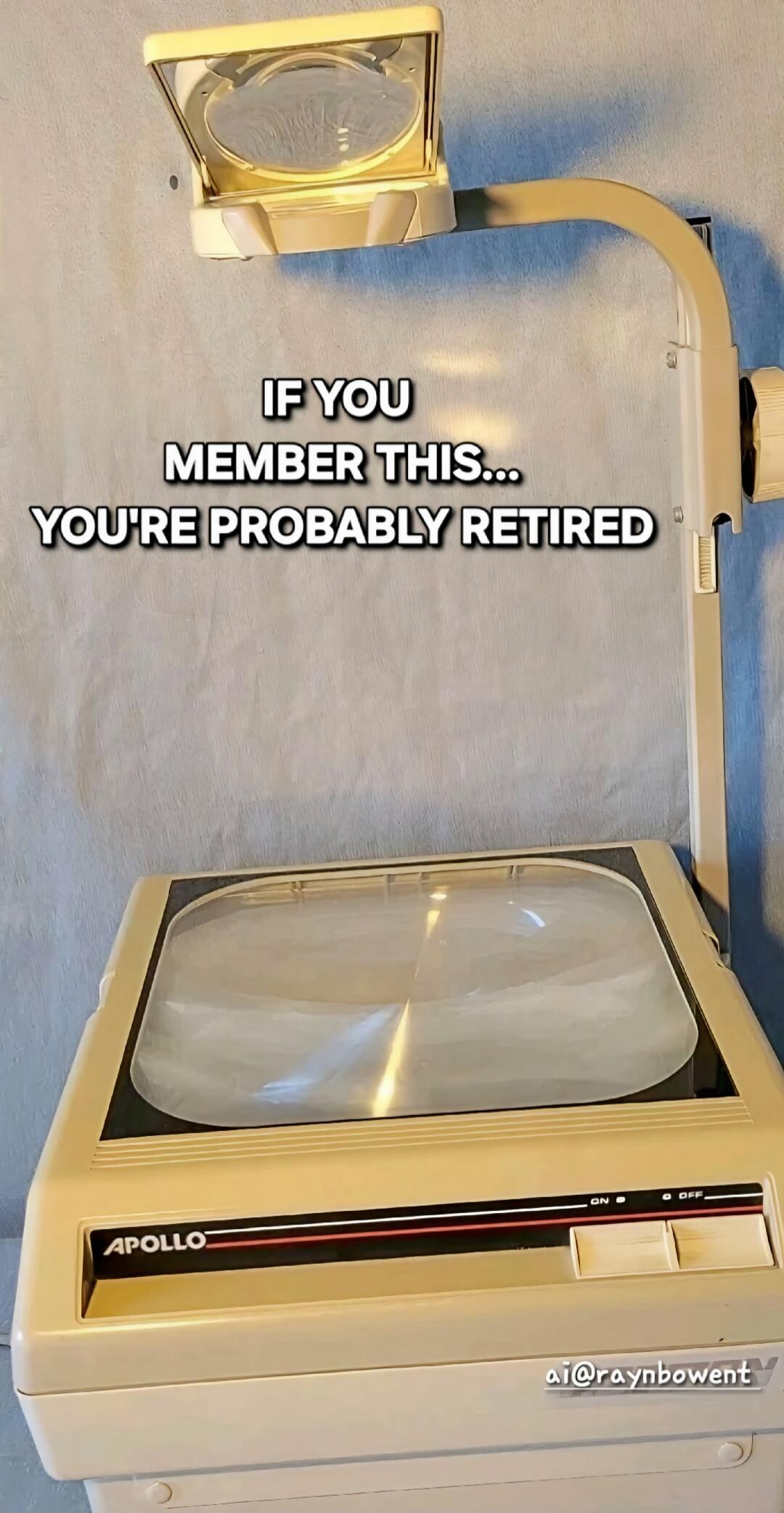 IF YOU MEMBER THIS... YOU'RE PROBABLY RETIRED APOLLO