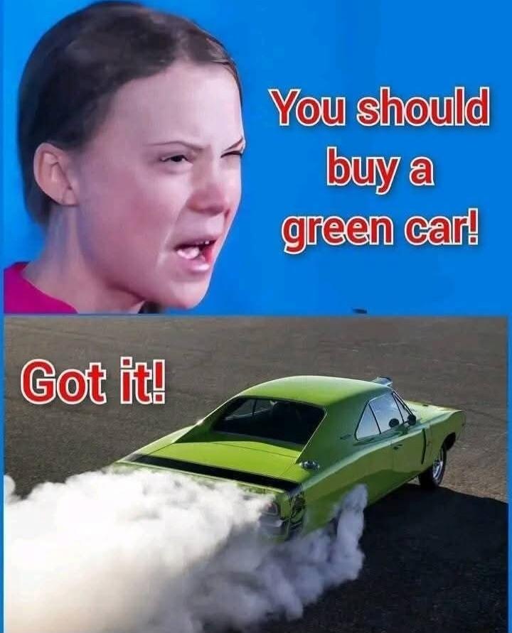 You should buy a green car! Got it!