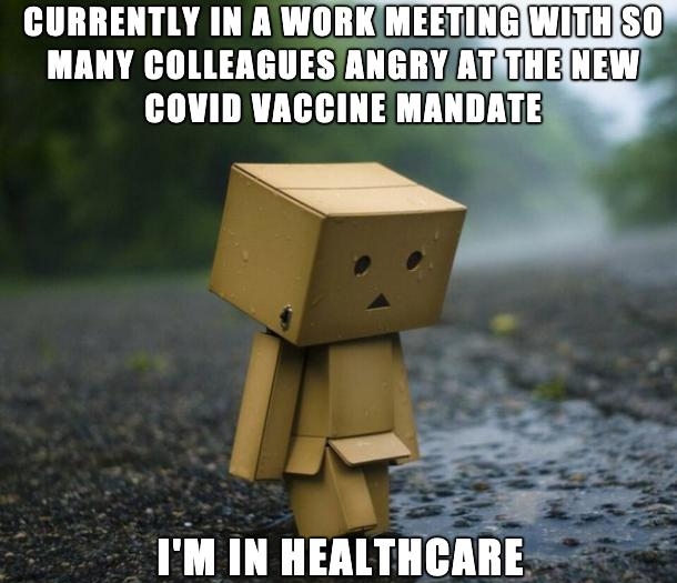 HILTT DAL TR Tl 60 MANY COLLEAGUES ANGRY ATITHEINEW COVID VACCINE MANDATE 2 IM IN HEALTHCARE