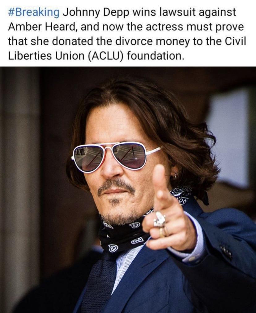 tBreaking Johnny Depp wins lawsuit against Amber Heard and now the actress must prove that she donated the divorce money to the Civil Liberties Union ACLU foundation