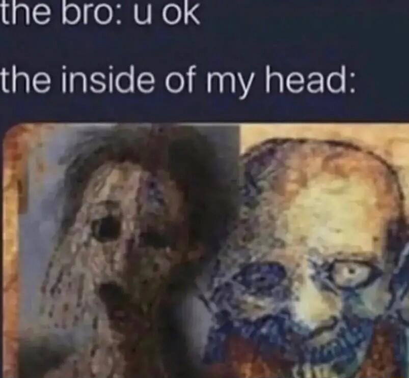 the Dro u oK the inside of my head