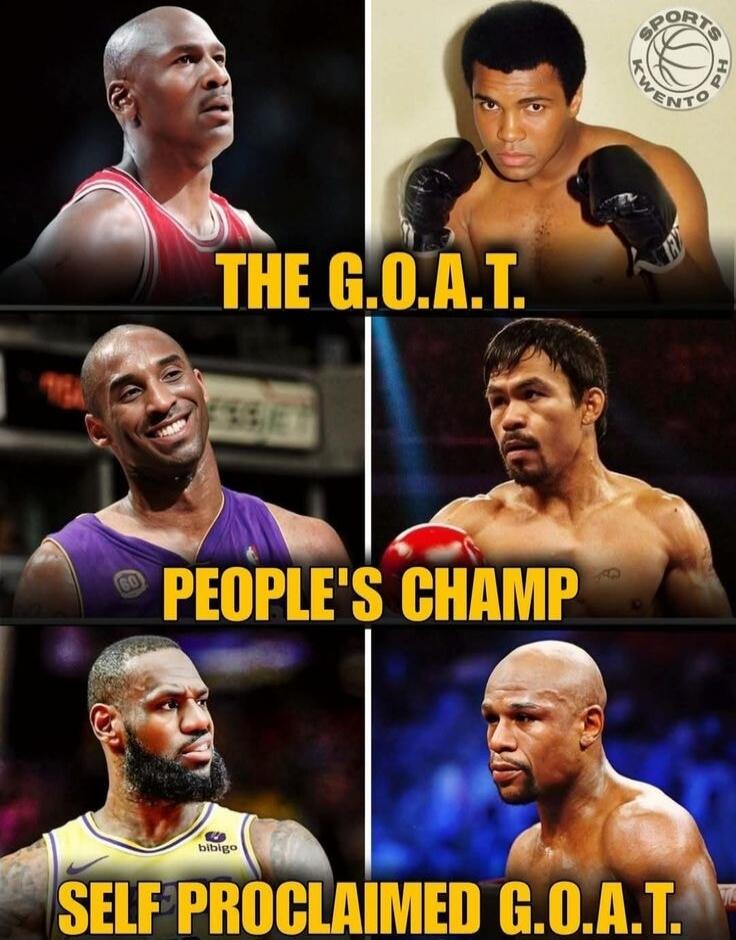 The image is a meme featuring six prominent athletes: Michael Jordan, Muhammad Ali, Kobe Bryant, Manny Pacquiao, LeBron James, and Floyd Mayweather. The athletes are grouped into three categories with text labels. Michael Jordan and Muhammad Ali are labeled 'THE G.O.A.T.' Kobe Bryant and Manny Pacquiao are labeled 'PEOPLE'S CHAMP'. LeBron James and
