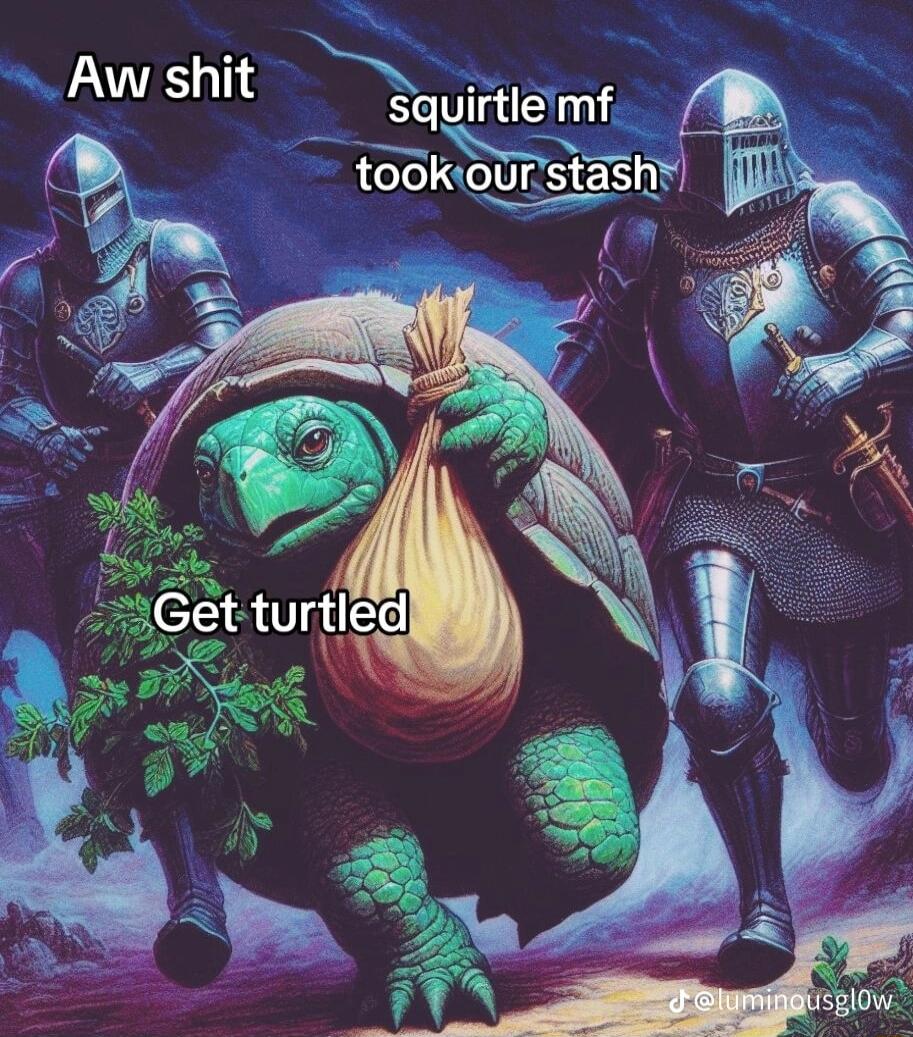 g Aw shit _ squirtlemf m tookiourstashy